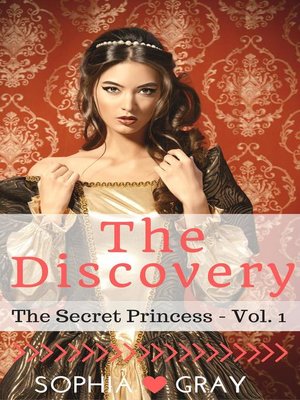 cover image of The Discovery (The Secret Princess--Volume 1)
